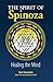 The Spirit of Spinoza: Healing the Mind