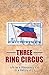 Three Ring Circus: Life as a Missionary Kid in a Family of 11