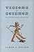 Visions of Science: Books and Readers at the Dawn of the Victorian Age
