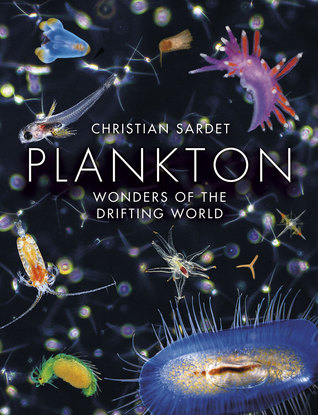 Plankton: Wonders of the Drifting World (Hardcover)