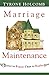 Marriage Maintenance by Tyrone Holcomb