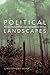Political Landscapes: Forests, Conservation, and Community in Mexico