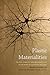 Plastic Materialities: Politics, Legality, and Metamorphosis in the Work of Catherine Malabou