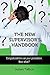 The New Supervisor's Handbook: Congratulations on your promotion. Now what? (Junior Leadership Skills)
