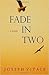 Fade In Two