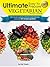 The Ultimate Easy to Prepare Vegetarian Recipes Cookbook by Liz Evans