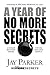 A Year of No More Secrets: A Unique Recovery Model for Sex and Love Addicts
