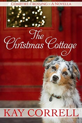 The Christmas Cottage (Comfort Crossing #2.5)