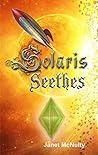 Solaris Seethes by Janet McNulty