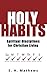 Holy Habits: Spiritual Disc...