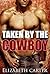 Taken By The Cowboy