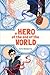 A Hero at the End of the World