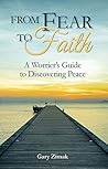Book cover for From Fear to Faith: A Worrier's Guide to Discovering Peace