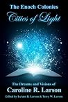 The Enoch Colonies by LeAnn Larson