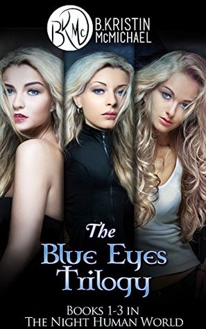 The Blue Eyes Trilogy Complete Collection (Blue Eyes, #1-3)