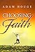 Choosing Faith