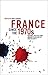 France since the 1970s: History, Politics and Memory in an Age of Uncertainty