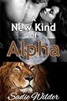 A New Kind of Alpha (BBW Shifter Erotica)