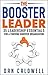 The Booster Leader by Dan Caldwell