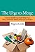 The Urge to Merge: How to Handle Your Stuff When you Marry, Downsize, Retire, Move Out or Move In