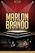 Marlon Brando Unauthorized & Uncensored (All Ages Deluxe Edition with Videos)