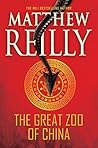 The Great Zoo of China by Matthew Reilly