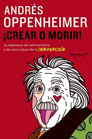 Crear o morir: (Create or Die) (Spanish Edition)