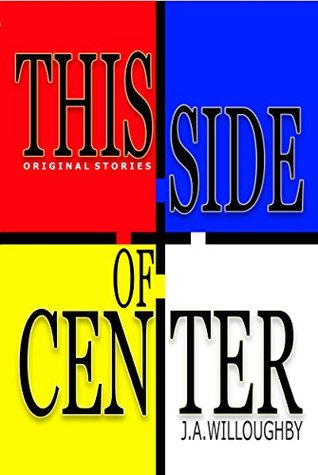 This Side of Center (Kindle Edition)