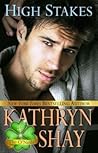 High Stakes by Kathryn Shay