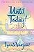 Until Today!: Daily Devotions for Spiritual Growth and Peace of (New York)