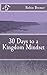 30 Days to a Kingdom Mindset