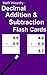Decimal Flash Cards - Addit...