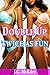 Double Up Twice As Fun: Taboo Mature MILF Older Woman Younger Man First Time Erotica (Steamy Hot Family Taboo Collection)