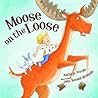 Moose on the Loose