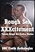 Rough Sex XXXcitement: Twenty Rough Sex Erotica Stories