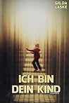 Ich bin dein Kind (Kind-Romane 2) (German Edition) Ich bin dein Kind (Kind-Romane 2) (German Edition)