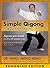 Simple Qigong for Health: The Eight Pieces of Brocade (YMAA Qigong Book 1)