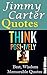 Jimmy Carter Quotes: Best M...