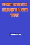 Sex Stories: Nude Beach 10,000 Leagues Under The Sea Monster Tentacles Sex Stories: Nude Beach 10,000 Leagues Under The Sea Monster Tentacles