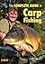 The Fox Complete Guide to Carp Fishing by Colin Davidson