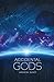 Accidental Gods