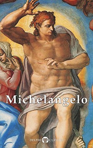 Complete Works of Michelangelo (Delphi Art)