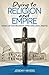 Dying to Religion and Empire: Giving up Our Religious Rites and Legal Rights (Close Your Church for Good Book 3)