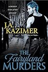 The Fairyland Murders by J.A. Kazimer