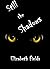 Still the Shadows by Elizabeth Fields