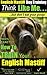 English Mastiff, Dog Training AAA AKC | Think Like a Me But Don’t Eat Your Poop! | English Mastiff Breed Expert Training |: Here's Exactly How To Train ... (English Mastiff Dog Training Book 1)