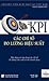 KPI: Các chỉ số đo lường hiệu suất