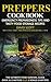Preppers Cookbook: Emergenc...