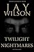 Twilight Nightmares