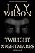Twilight Nightmares